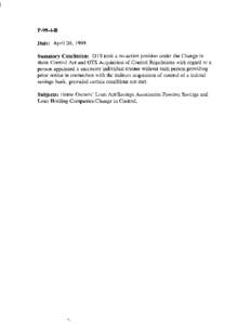 P-99-4-B Date: April 20, 1999. Summary Conclusion: OTS took a no-action position under the Change in Bank Control Act and OTS Acquisition of Control Regulations with regard to a person appointed a successor individual tr