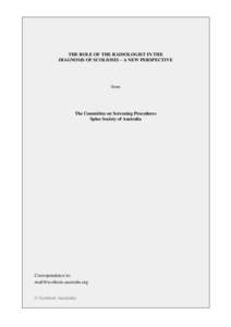 THE ROLE OF THE RADIOLOGIST IN THE DIAGNOSIS OF SCOLIOSIS – A NEW PERSPECTIVE from  The Committee on Screening Procedures