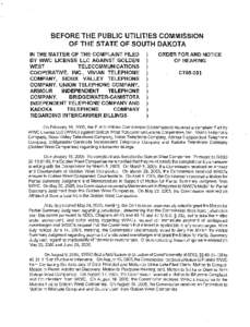 BEFORE THE PUBLIC UTILITIES COMMISSION OF THE STATE OF SOUTH DAKOTA IN THE MATTER OF THE COMPLAINT FILED BY WWC LICENSE LLC AGAINST GOLDEN WEST TELECOMMUNICATIONS