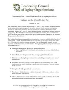 Statement of the Leadership Council of Aging Organizations Medicare and the Affordable Care Act February 10, 2011 The Leadership Council of Aging Organizations (LCAO) is a large coalition of national not-forprofit organi