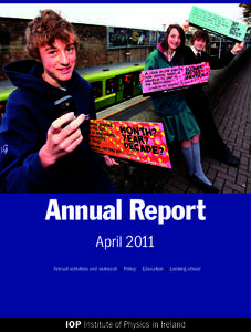 Annual Report April 2011 Annual activities and outreach • Policy • Education • Looking ahead Annual activities and outreach