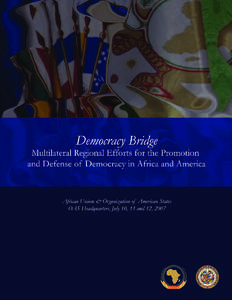 Democracy Bridge: Multilateral Regional Efforts for the Promotion and Defense of Democracy in Africa and America