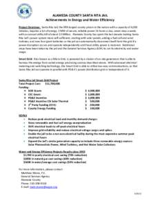 ALAMEDA COUNTY SANTA RITA JAIL Achievements In Energy and Water Efficiency Project Overview: Santa Rita Jail, the fifth largest county prison in the nation with a capacity of 4,000 inmates, requires a lot of energy, 3 MW