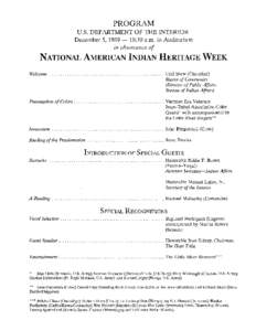 PROGRAM U.S. DEPARTMENT OF THE INTERIOR December 5, [removed]:30 a.m. in Auditorium in obsetvance of  NATIONAL AMERICAN INDIAN HERITAGE WEEK