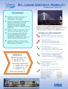 St. Louis District Mobility February 2014 GuidePost Severe weather continued to negatively impact travel