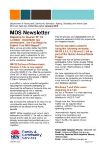 Department of Family and Community Services - Ageing, Disability and Home Care Minimum Data Set (MDS) Newsletter January 2012 MDS Newsletter Reporting for Quarter[removed]October - December) has