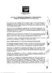 PRESIDENCIA PRO TEMPORE PERU[removed]ACTA DE LA I REUNIÓN DE DELEGADAS Y DELEGADOS DEL CONSEJO SURAMERICANO DE CULTURA (CSC)