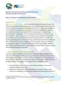 Meeting of IATI Steering Committee Members and Observers UN City, Copenhagen, Denmark 2014 Paper 4: Proposals on membership and observer status INTRODUCTION The Standard Operating Procedures (SOP) adopted by the Steering