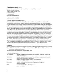 CHRISTOPHER STEPHEN GALIK Senior Policy Associate, Nicholas Institute for Environmental Policy Solutions Box 90335, Duke University Durham, North Carolina[removed]T[removed]F[removed]