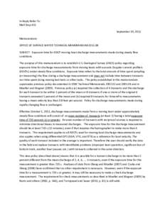 In Reply Refer To: Mail Stop 415 September 19, 2011 Memorandum OFFICE OF SURFACE WATER TECHNICAL MEMORANDUM[removed]SUBJECT: Exposure time for ADCP moving-boat discharge measurements made during steady flow