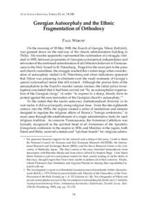 Acta Slavica Iaponica, Tomus 23, ppGeorgian Autocephaly and the Ethnic Fragmentation of Orthodoxy Paul Werth*  On the morning of 28 May 1908, the Exarch of Georgia, Nikon (Sofiiskii),