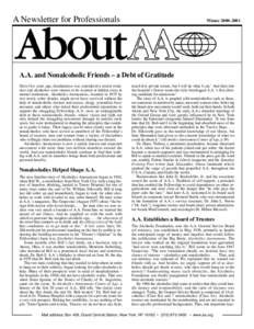 Alcoholics Anonymous / Alcohol abuse / The Big Book / Bill W. / Sister Ignatia / Sam Shoemaker / Twelve-Step Program / Oxford Group / Alcoholism / Ethics / Addiction / Twelve-step programs