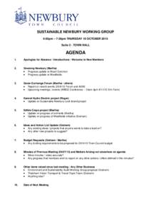 SUSTAINABLE NEWBURY WORKING GROUP 6:05pm – 7:30pm THURSDAY 10 OCTOBER 2013 Suite 2 - TOWN HALL AGENDA 1.