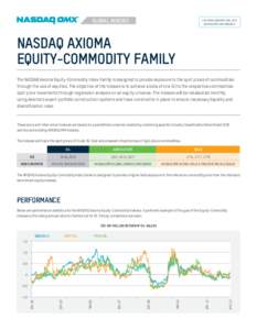 GLOBAL INDEXES  FOR MORE INFORMATION, VISIT NASDAQOMX.COM/INDEXES.  NASDAQ AXIOMA