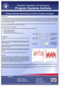 Russian Academy of Sciences  Program Systems Institute Cluster Hardware Monitoring for Failure Predictive Analysis Introduction One of the major trends of late in the HPC world is that an average number of computational 