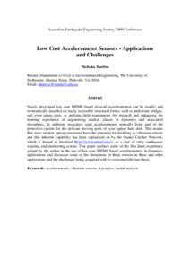 Australian Earthquake Engineering Society 2009 Conference  Low Cost Accelerometer Sensors - Applications and Challenges Nicholas Haritos Reader, Department of Civil & Environmental Engineering, The University of