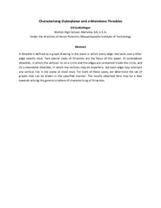 Characterizing Outerplanar and x-Monotone Thrackles Gil Goldshlager Walton High School, Marietta, GA, U.S.A. Under the direction of Aaron Potechin, Massachussetts Institute of Technology Abstract A thrackle is defined as