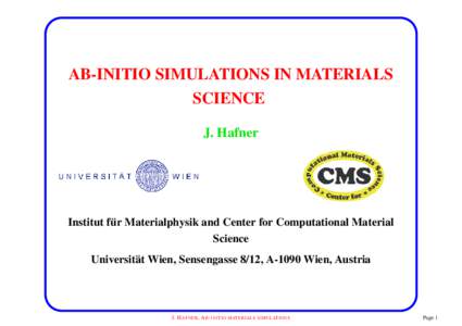 AB-INITIO SIMULATIONS IN MATERIALS SCIENCE J. Hafner ¨ Materialphysik and Center for Computational Material Institut fur