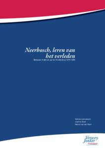 Neerbosch, leren van het verleden Seksueel misbruik op het KinderdorpKatinka Lünnemann Lisanne Drost