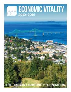 Economic vitality  2010–2016 THE OREGON COMMUNITY FOUNDATION