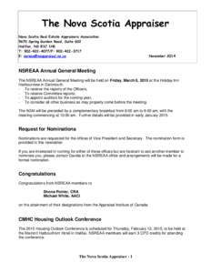 The Nova Scotia Appraiser Nova Scotia Real Estate Appraisers Association 5670 Spring Garden Road, Suite 602 Halifax, NS B3J 1H6 T: [removed]F: [removed]E: [removed]