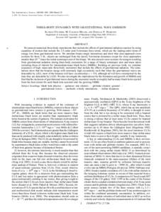 The Astrophysical Journal, 640:000–000, 2006 March 20 # 2006. The American Astronomical Society. All rights reserved. Printed in U.S.A. THREE-BODY DYNAMICS WITH GRAVITATIONAL WAVE EMISSION Kayhan Gu¨ltekin, M. Coleman