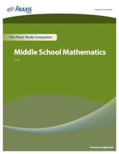 The Praxis® Study Companion  Middle School Mathematics[removed]www.ets.org/praxis