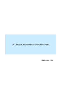 LA QUESTION DU WEEK-END UNIVERSEL  Septembre 2006 LA QUESTION DU WEEK-END UNIVERSEL -----------------------------------------------------------1- Le tableau ci-dessous indique les jours de repos hebdomadaire pour