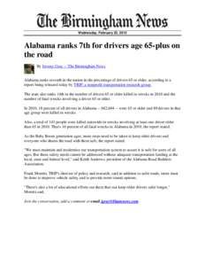 Wednesday, February 22, 2012  Alabama ranks 7th for drivers age 65-plus on the road By Jeremy Gray -- The Birmingham News