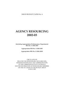 BUDGET PAPER No. 4  AGENCY RESOURCINGIncluding Appropriation (Parliamentary Departments)