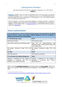 1  Lighting sector information New Waste Electrical and Electronic Equipment Regulations (S.I. 149 of[removed]WEEE II) Disclaimer: WEEE II came into effect on 29th March[removed]This quick guide is for general