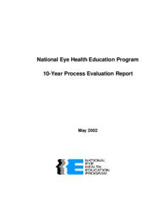 National Eye Health Education Program 10-Year Process Evaluation Report May 2002  Table of Contents