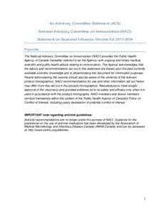 An Advisory Committee Statement (ACS) National Advisory Committee on Immunization (NACI) Statement on Seasonal Influenza Vaccine for[removed]Preamble The National Advisory Committee on Immunization (NACI) provides the 