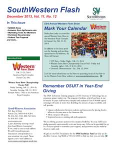 SouthWestern Flash December 2013, Vol. 11, No. 12 In This Issue 53rd Annual Western Farm Show