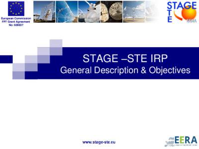 European Commission FP7 Grant Agreement No: STAGE –STE IRP General Description & Objectives