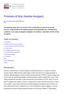 Prisoners of War (Austria-Hungary) By Verena Moritz and Julia WalleczekFritz The following article offers an overview of the central fields of research concerning Prisoners of War (POWs) in the Habsburg Empire during Wor