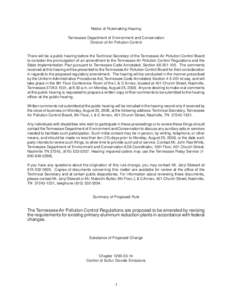 Notice of Rulemaking Hearing Tennessee Department of Environment and Conservation Division of Air Pollution Control There will be a public hearing before the Technical Secretary of the Tennessee Air Pollution Control Boa