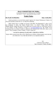 HAJ COMMITTEE OF INDIA (Constituted under the Act of Parliament No.35 of[removed]HAJ HOUSE, 7-A, M.R.A. Marg, Palton Road, Mumbai[removed]Tender Notice File No.HC[removed].