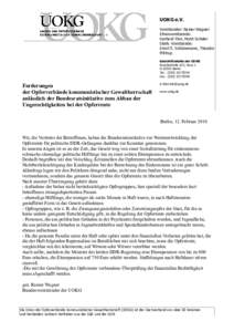 UOKG e.V. Vorsitzender: Rainer Wagner Ehrenvorsitzende: Gerhard Finn, Horst Schüler Stellv. Vorsitzende: Ernst O. Schönemann, Theodor