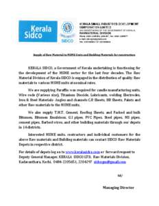 KERALA SMALL INDUSTRIES DEVELOPMENT CORPORATION LIMITED (AN UNDERTAKING OF THE GOVERNMENT OF KERALA) RAWMATERIAL DIVISION Phone: [removed],[removed], Fax: [removed]