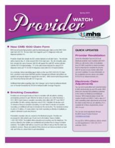 Spring[removed]WATCH New CMS 1500 Claim Form MHS recommends that providers submit professional paper claims on the CMS-1500