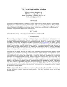 The Coral Reef Satellite Mission Robert F. Goeke, Member SPIE MIT Center for Space Research Room NE80-6099, Cambridge, MAEmail:  ABSTRACT