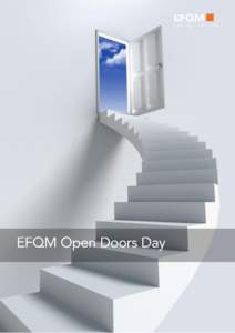 We are pleased to invite you to a unique event organised in our offices in Brussels. Attendance will allow you to learn how the EFQM Excellence Model supports the development of organisations to boost their potential an