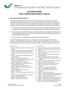 EPEAT, Inc. 227 SW Pine Street, Suite 300 • Portland, OR 97204 • V: ([removed] • F: ([removed] • www.epeat.net OUTCOMES REPORT EPEAT VERIFICATION ROUND PC[removed]Overview of Verification Round