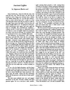 Ancient Lights by Algernon Blackwood From Southwater, where he left the train, the road led due west. That he knew; for the rest he trusted to luck, being one of those born walkers who dislike asking the way. He had that