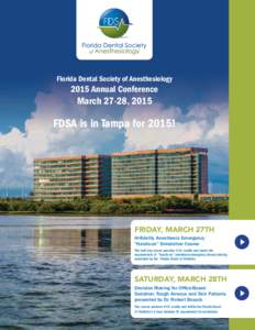 Florida Dental Society of Anesthesiology[removed]Annual Conference March 27-28, 2015