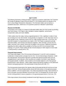 Page 1  April 10, 2015 The following information is being provided in response to questions raised about the Transform 66 Outside the Beltway Project during the March 21, 2015 briefing held at the request of the Dunn Lor