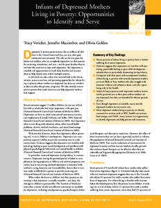 Infants of Depressed Mothers Living in Poverty: Opportunities to Identify and Serve THE URBAN INSTITUTE  Tracy Vericker, Jennifer Macomber, and Olivia Golden