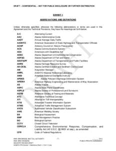 DRAFT – CONFIDENTIAL – NOT FOR PUBLIC DISCLOSURE OR FURTHER DISTRIBUTION  EXHIBIT 1 ABBREVIATIONS AND DEFINITIONS Unless otherwise specified, wherever the following abbreviations or terms are used in this Agreement a