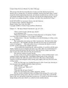 Cooper Claims He Saved Shuttle Via Alien’s Message This passage from the book describes how Cooper saved the shuttle program from disaster due to a design flaw, by relaying a telepathic warning from space aliens. I ask